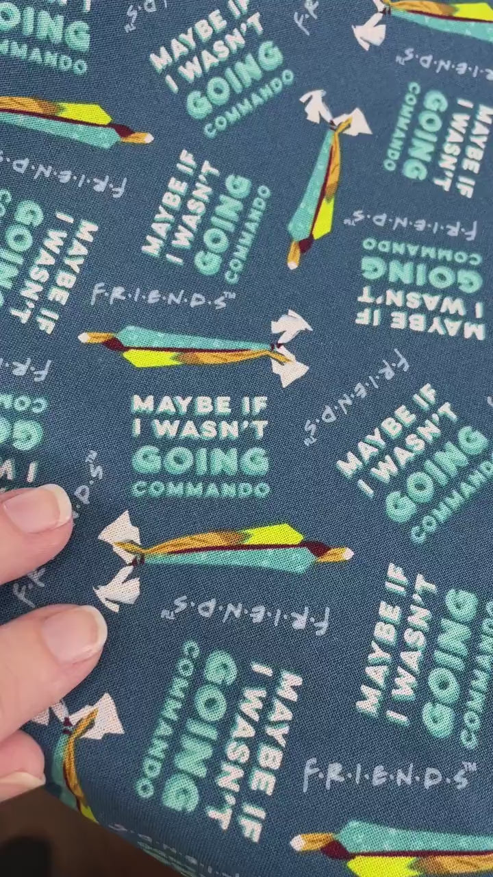Commando Fabric - Friends Fabric Friends TV Show - Going Commando - Quilting Cotton No Underwear - Ships NEXT DAY - 100% cotton fabric