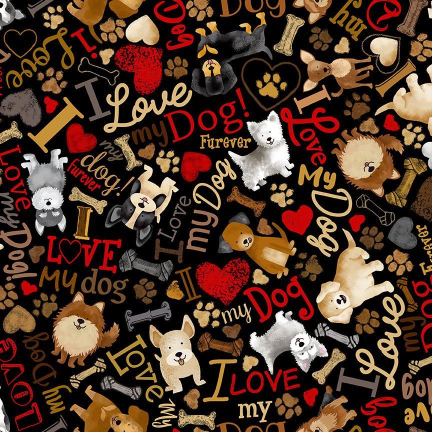 Tossed Dogs & Words - Happiness Has Paws - Timeless Treasures - 100% Cotton - I love my dog